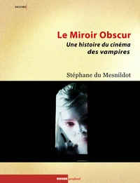 Le Miroir obscur