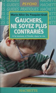 Gauchers, ne soyez plus contrariés