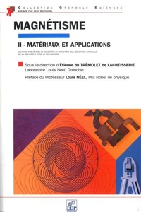 Magnétisme. Tome 2, Matériaux et Applications