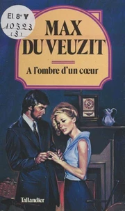 A l'ombre d'un coeur