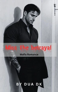 Miss The Betrayal