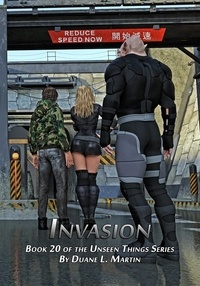  Duane L. Martin - Invasion - Unseen Things, #20.