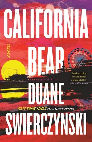 California Bear. A Novel