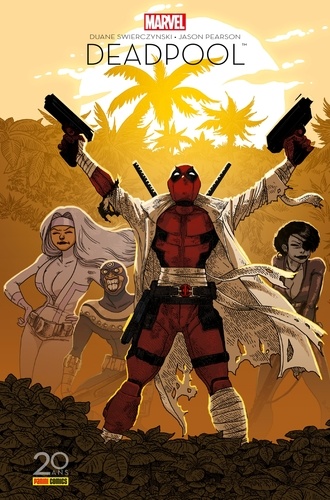 Deadpool - Il faut soigner le soldat Wilson (Edition 20 ans Panini Comics). Edition 20 ans