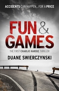 Duane Swierczynski - Fun and Games.