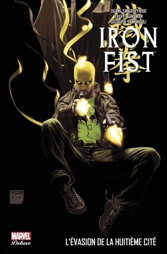 Iron Fist Tome 3 L'évasion de la huitième cité