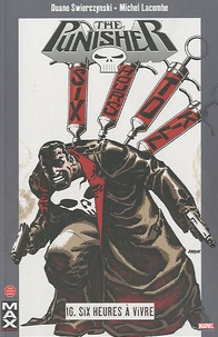 Duane Swierczynski et Michel Lacombe - The Punisher Tome 16 : Six heures à vivre.