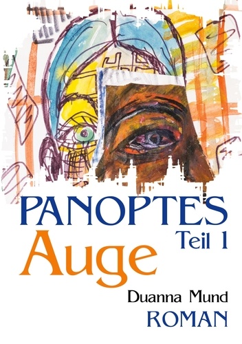 Panoptes 1. Auge