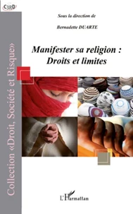 Manifester sa religion: droits et limites
