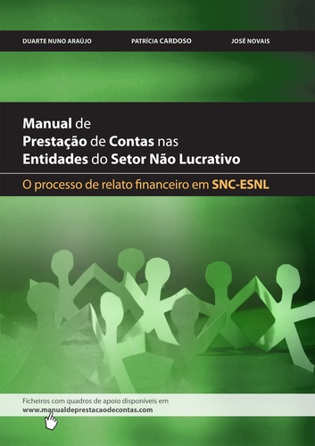 Manual da Prestação de Contas nas Entidades do setor não Lucrativo. O processo de Relato Financeiro em SNC-ESNL