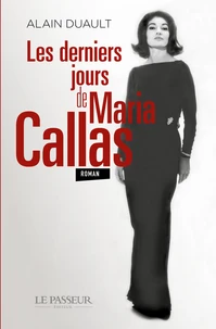 Les derniers jours de Maria Callas
