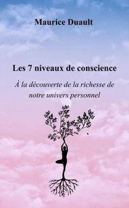 Les 7 niveaux de conscience