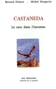 Castaneda Saut Dans L'Inconnu