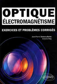 Electromagnétisme, optique