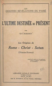 L'ultime destinée du présent