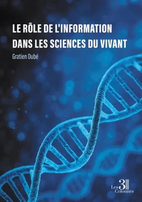 Le rôle de l'information dans les sciences du vivant