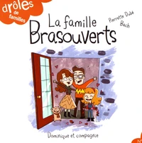La famille Brasouverts