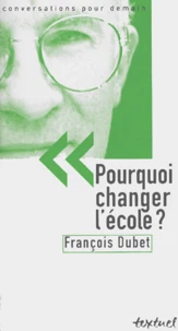 Pourquoi Changer L'Ecole ?