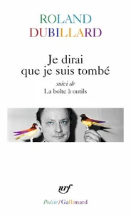 Je dirai que je suis tombé suivi de La boite à outils