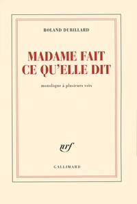 Madame fait ce qu'elle dit