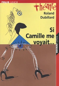 Si Camille me voyait...