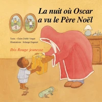 La nuit où Oscar a vu le Père Noël