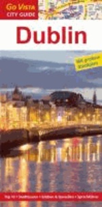 Dublin City Guide - Mit großem Stadtplan. Top 10 - Stadttouren - Erleben & Genießen - Sprachführer.