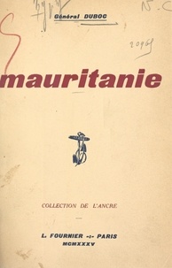  Duboc et H. Claudel - Mauritanie.