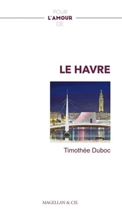 Pour l'amour de... Le Havre