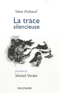 La trace silencieuse
