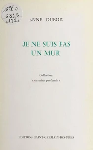 Je ne suis pas un mur