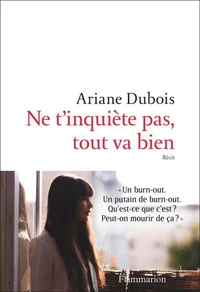 Ne t'inquiète pas, tout va bien