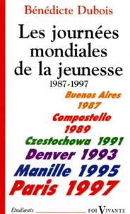 Les journées mondiales de la jeunesse 1987-1997.