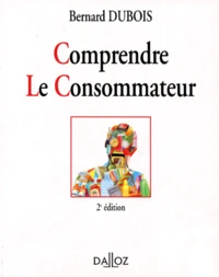Comprendre Le Consommateur. Edition 1994