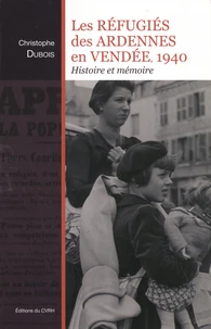 Les réfugiés des Ardennes en Vendée, 1940