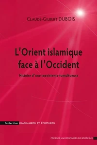 L'Orient islamique face à l'Occident