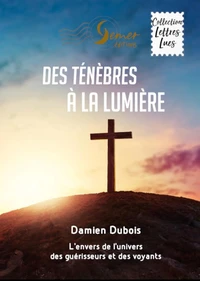 Des ténèbres à la lumière