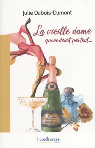 La vieille dame qui ne disait pas tout…