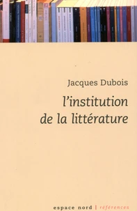 L'institution de la littérature