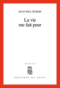 La vie me fait peur