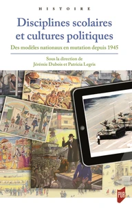 Disciplines scolaires et cultures politiques