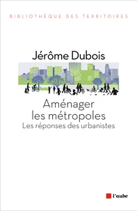 Aménager les métropoles