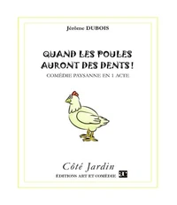 Quand les poules auront des dents !