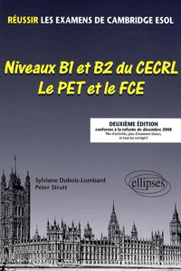 Niveaux B1 et B2 du CECRL - Le PET et le FCE