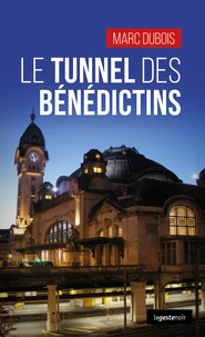 Le tunnel des bénédictins