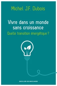 Vivre dans un monde sans croissance