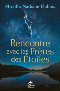 Rencontre avec les frères des étoiles