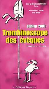 Le Tombinoscope Des Eveques Francais Et Belges. Edition 2001