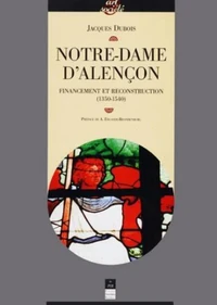 Notre-Dame D'Alencon (1350-1540)