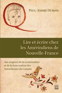 Lire et écrire chez les Amérindiens de Nouvelle-France